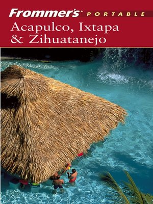 cover image of Frommer's Portable Acapulco, Ixtapa & Zihuatanejo